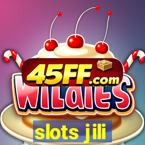 slots jili